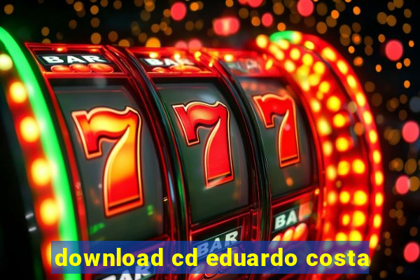 download cd eduardo costa