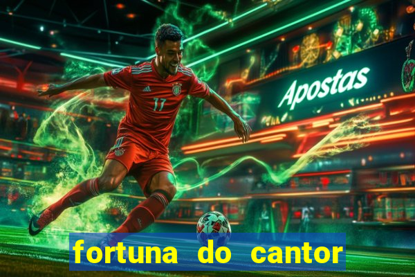 fortuna do cantor sorocaba 2024