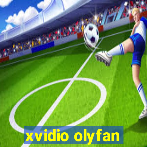 xvidio olyfan