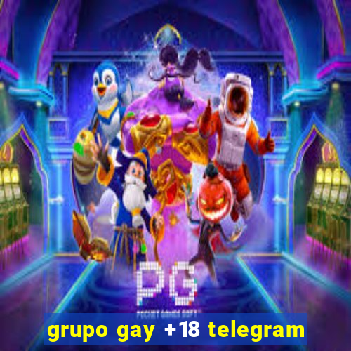 grupo gay +18 telegram