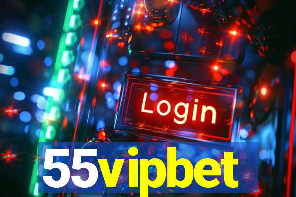 55vipbet