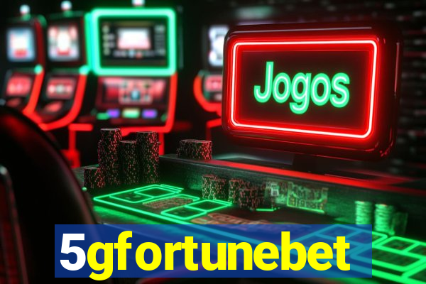 5gfortunebet