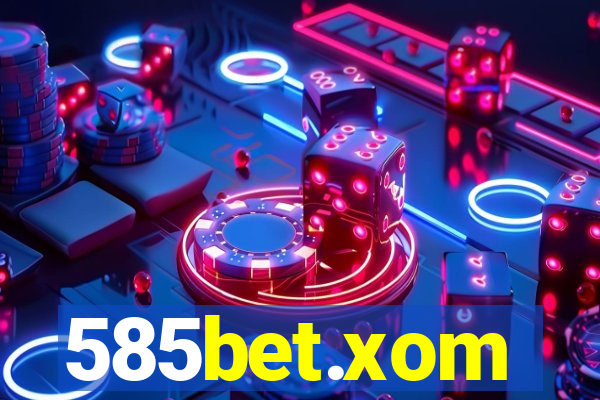 585bet.xom