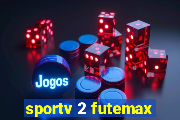 sportv 2 futemax