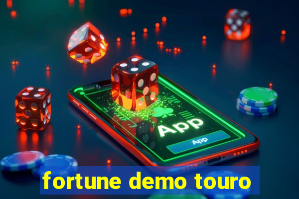 fortune demo touro