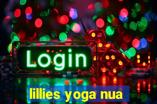 lillies yoga nua