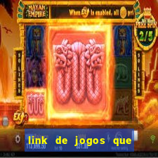 link de jogos que ganha dinheiro