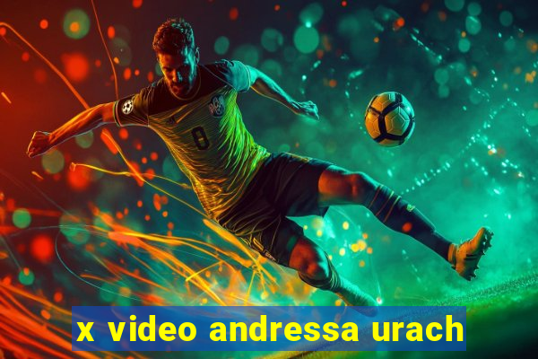 x video andressa urach