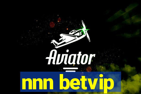 nnn betvip