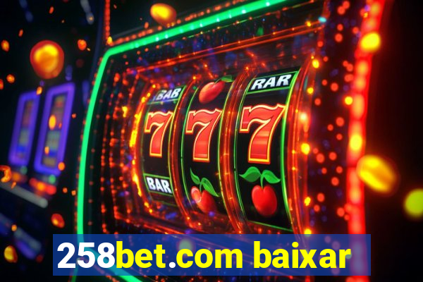 258bet.com baixar