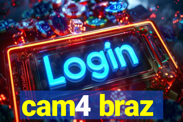 cam4 braz