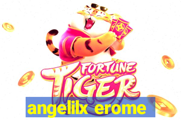 angelilx erome