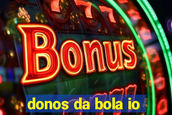 donos da bola io