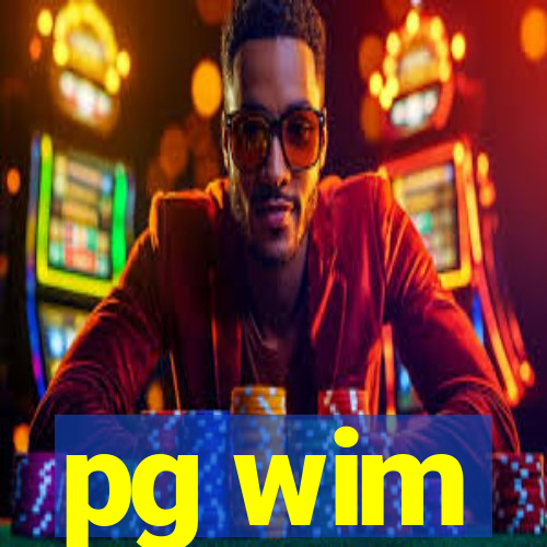 pg wim