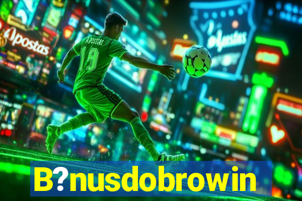 B?nusdobrowin