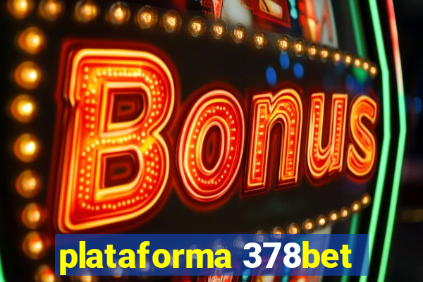 plataforma 378bet