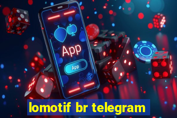 lomotif br telegram