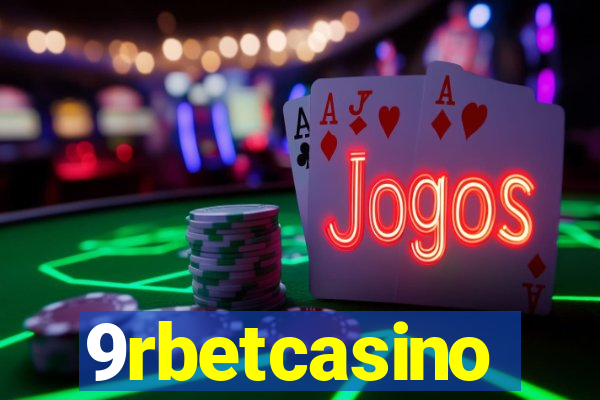 9rbetcasino