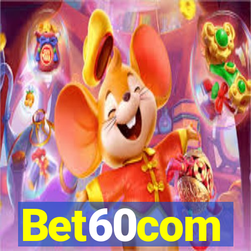 Bet60com