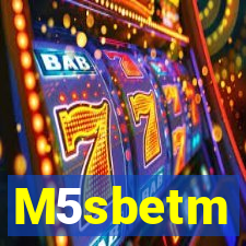 M5sbetm