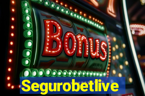 Segurobetlive