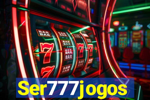 Ser777jogos