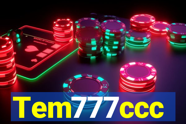 Tem777ccc