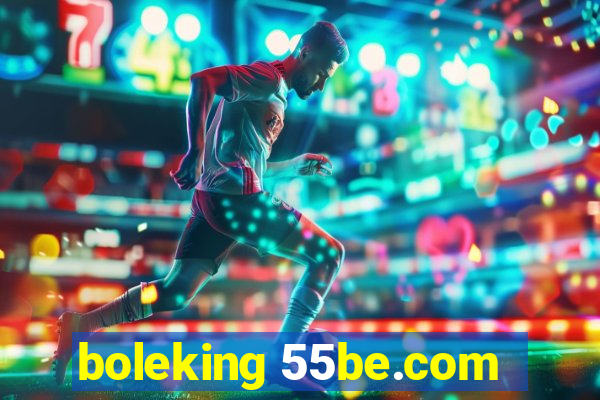 boleking 55be.com