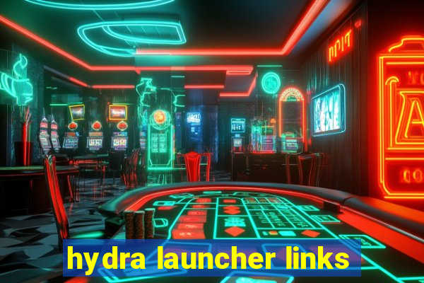 hydra launcher links