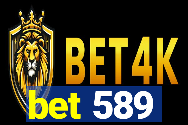 bet 589