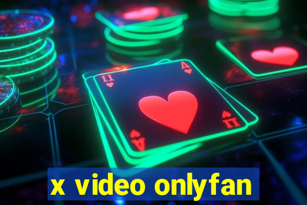 x video onlyfan