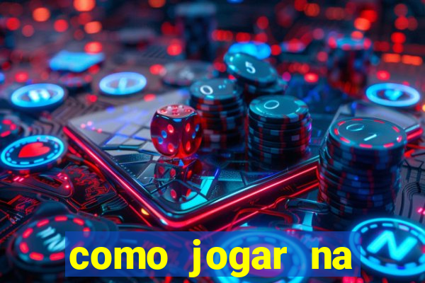 como jogar na plataforma do tigre