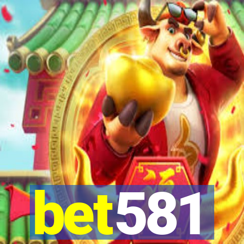 bet581