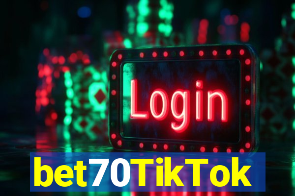 bet70TikTok