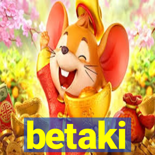 betaki