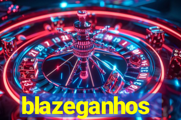 blazeganhos