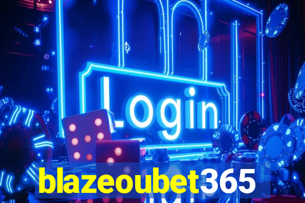 blazeoubet365