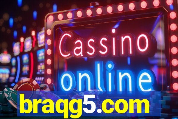 braqg5.com