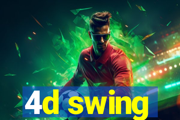 4d swing