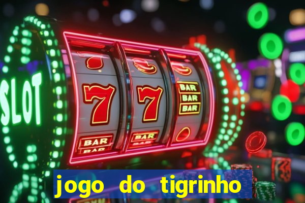 jogo do tigrinho da casa chinesa