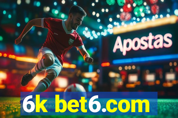 6k bet6.com