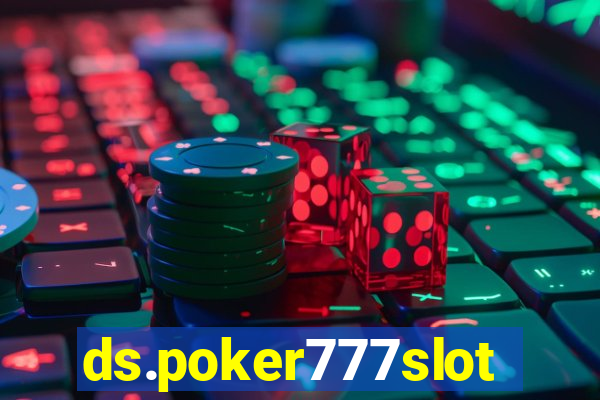 ds.poker777slots.com