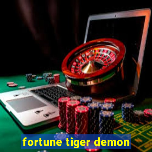 fortune tiger demon