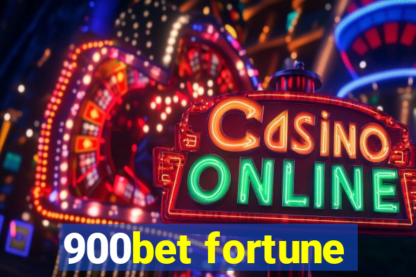 900bet fortune