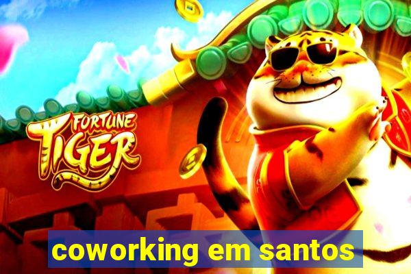 coworking em santos