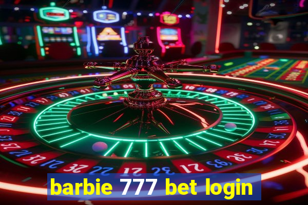 barbie 777 bet login