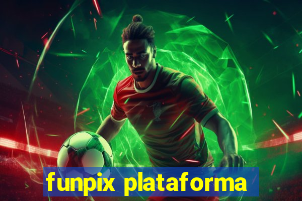 funpix plataforma