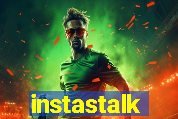 instastalk