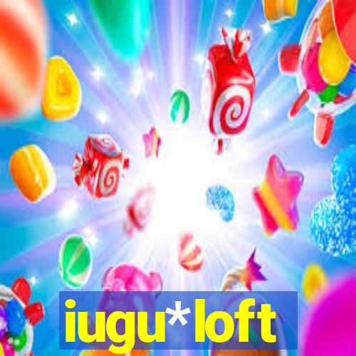 iugu*loft