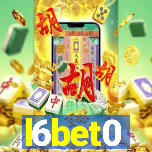 l6bet0